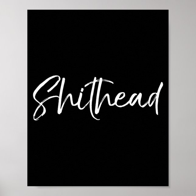 Poster Funny Gag Gift Head Joke Saying Sarcastic Idea Hea (Frente)