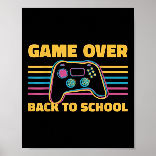 Poster Funny Game Over Back To School For Teacher Student (Frente)