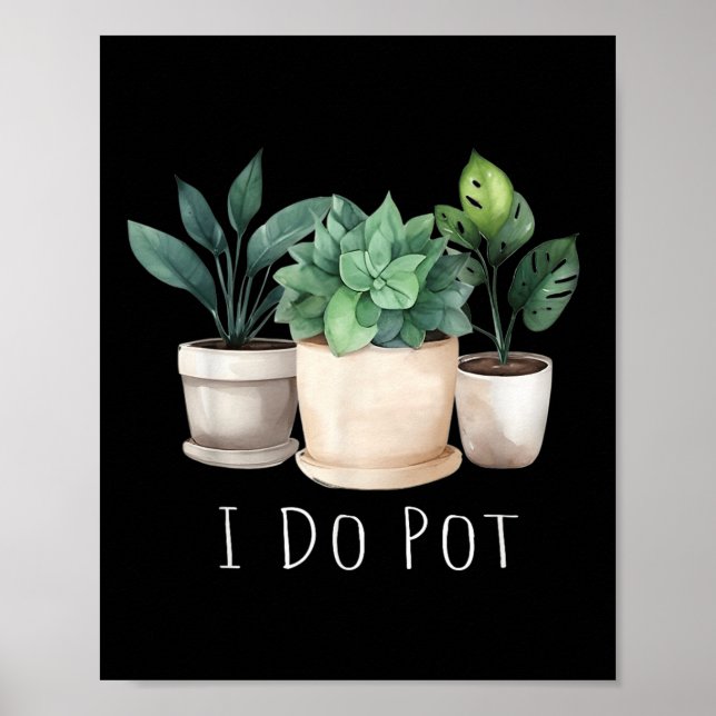 Poster Funny Gardening Designs I Do T Garden - Uni-adults (Frente)