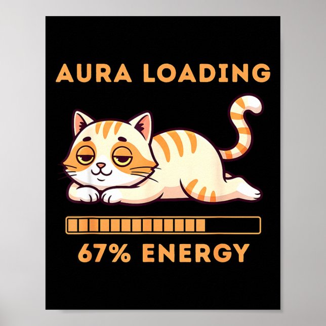 Poster Funny Gen Z Meme 67 Cat Aura Cat Loading 67 Percen (Frente)
