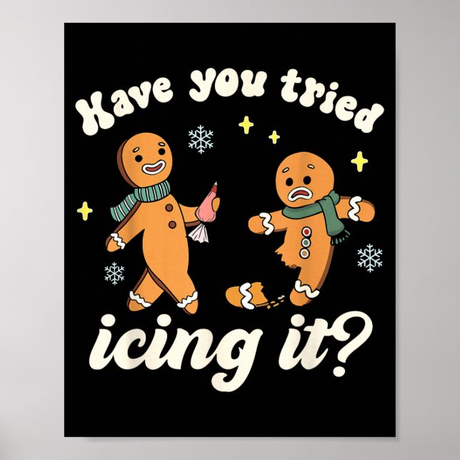 Poster Funny Gingerbread Have You Tried Icing It Er Nurse (Frente)
