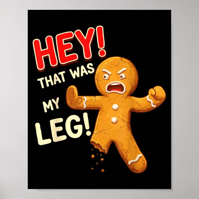 Poster Funny Gingerbread Man Cookies That Was My Leg Cook (Frente)