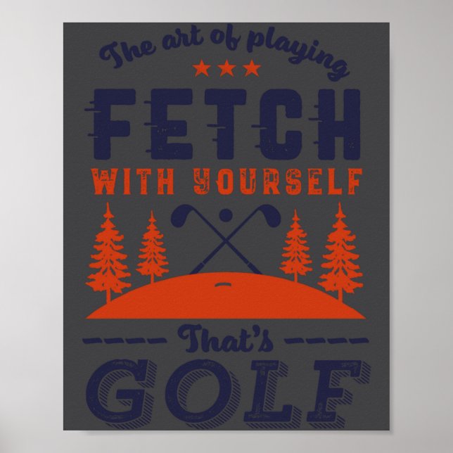 Poster Funny Golf Player Quote For Golfers Love Golfing  (Frente)