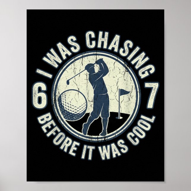 Poster Funny Golfer 67 Meme Golf Joke Chasing 67  (Frente)