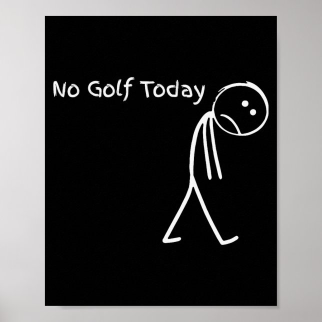 Poster Funny Golfer Golf Lovers Tee - Stick Figure No Gol (Frente)