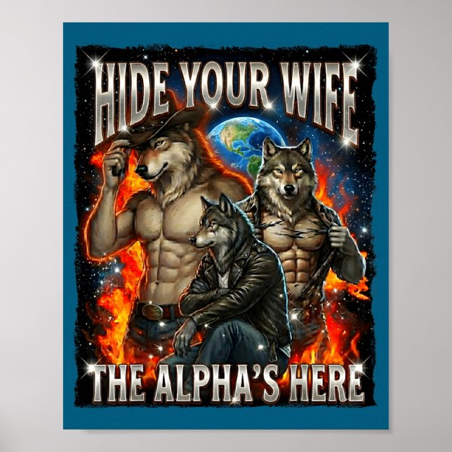 Poster Funny Graphic Tee Hide Your Wife The Alpha Is Here (Frente)