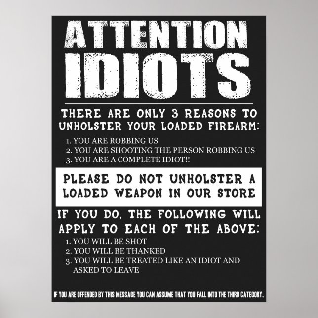 Pôster Funny Gun Store Sign "Attention Idiots" (Frente)