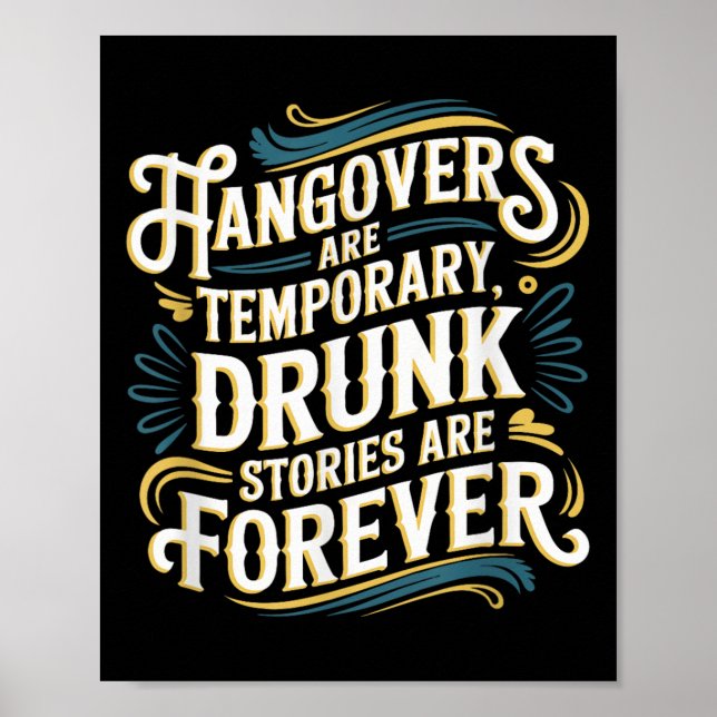 Poster Funny Hangovers Are Temrary Drinking Humor  (Frente)