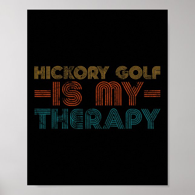Poster Funny Hickory Golf Is My Therapy Hob  (Frente)