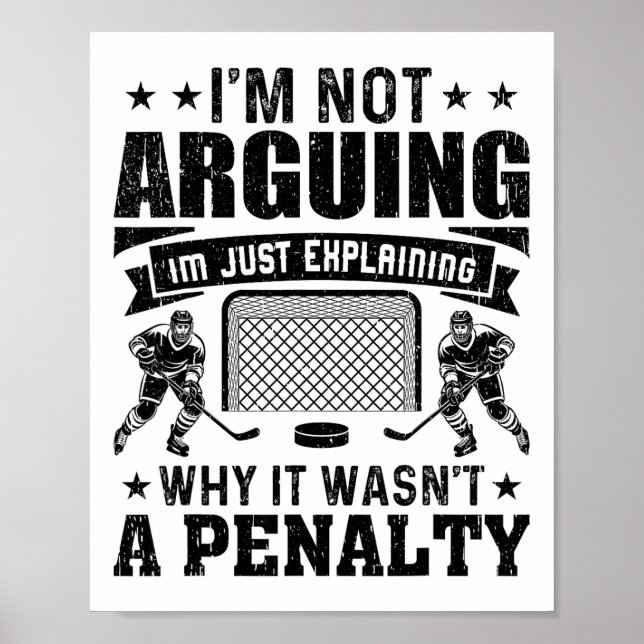 Poster Funny Hockey Player I’m Not Arguing Just Explainin (Frente)