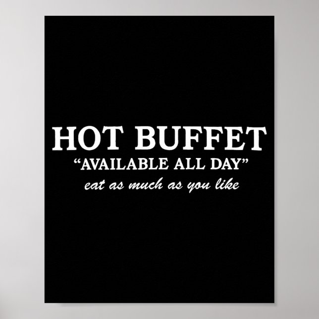 Poster Funny Hot Buffet Available All Day Eat As Much As  (Frente)