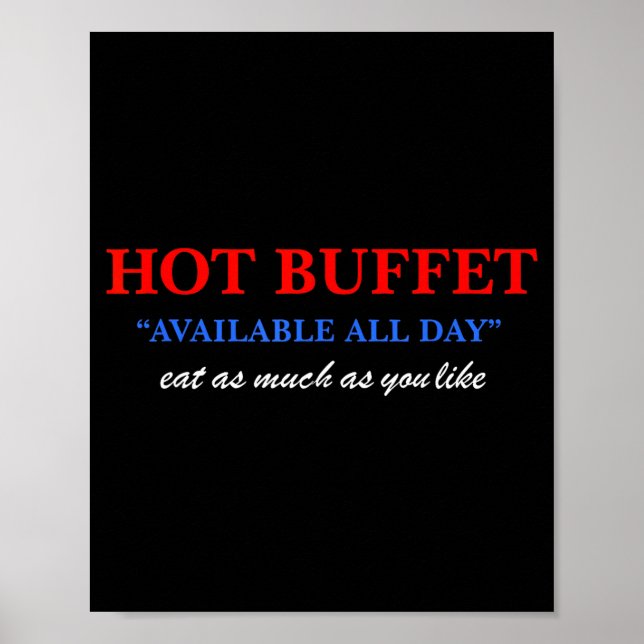 Poster Funny Hot Buffet Available All Day Eat As Much As  (Frente)