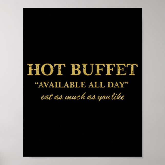 Poster Funny Hot Buffet Available All Day Eat As Much As  (Frente)