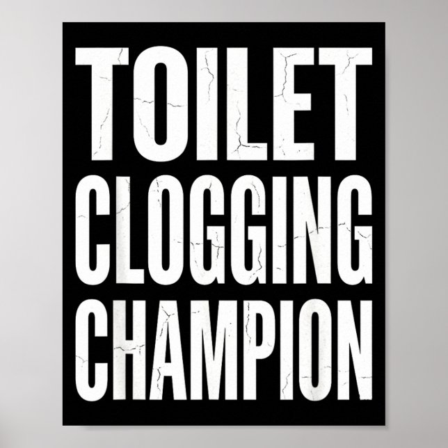 Poster Funny Humor Bathroom Joke Toilet Clogging Chamon  (Frente)