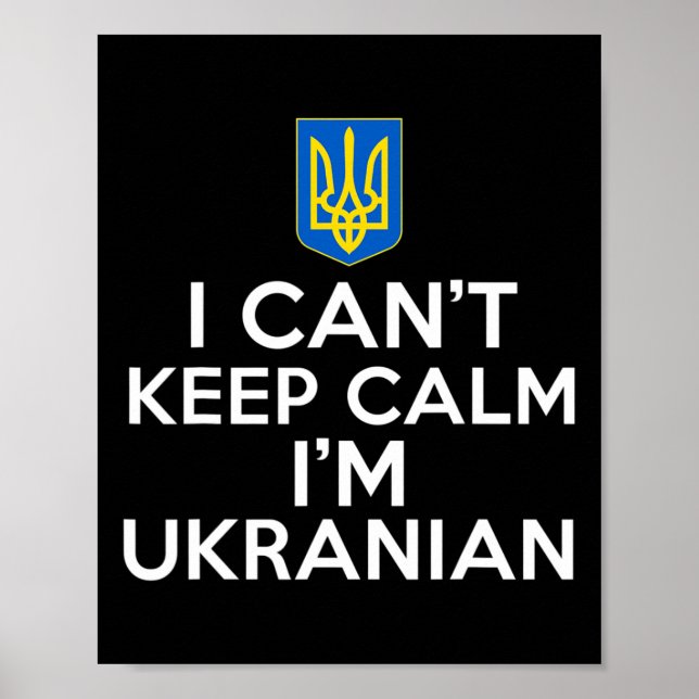 Poster Funny I Can't Keep Calm I'm Ukrainian Folks From U (Frente)