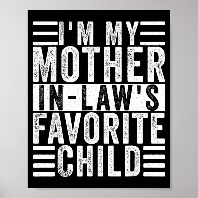Poster Funny I'm My Mother In Law's Favorite Child  (Frente)