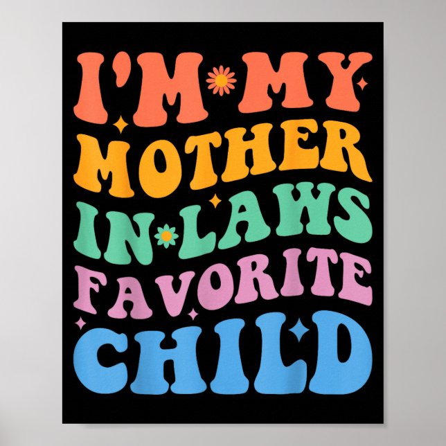 Poster Funny I'm My Mother In Law's Favorite Child  (Frente)