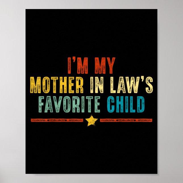 Poster Funny I'm My Mother In Laws Favorite Child Humor M (Frente)