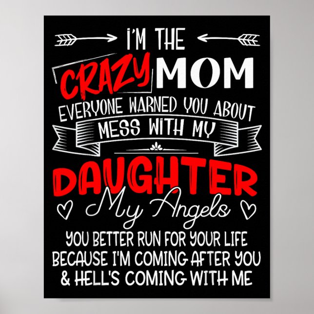 Poster Funny I'm The Crazy Mom Don't Mess With My Daughte (Frente)