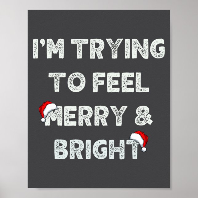 Poster Funny I'm Trying To Feel Merry And Bright Matching (Frente)