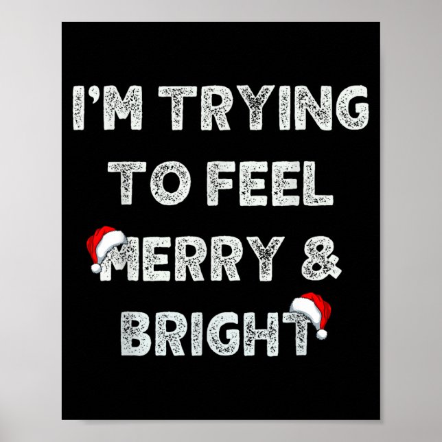 Poster Funny I'm Trying To Feel Merry And Bright Matching (Frente)