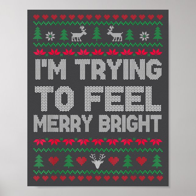 Poster Funny I'm Trying To Feel Merry Xmas Bright Matchin (Frente)