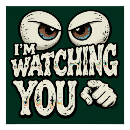 Pôster Funny "I'm Watching You" Retro Office Poster - Dar