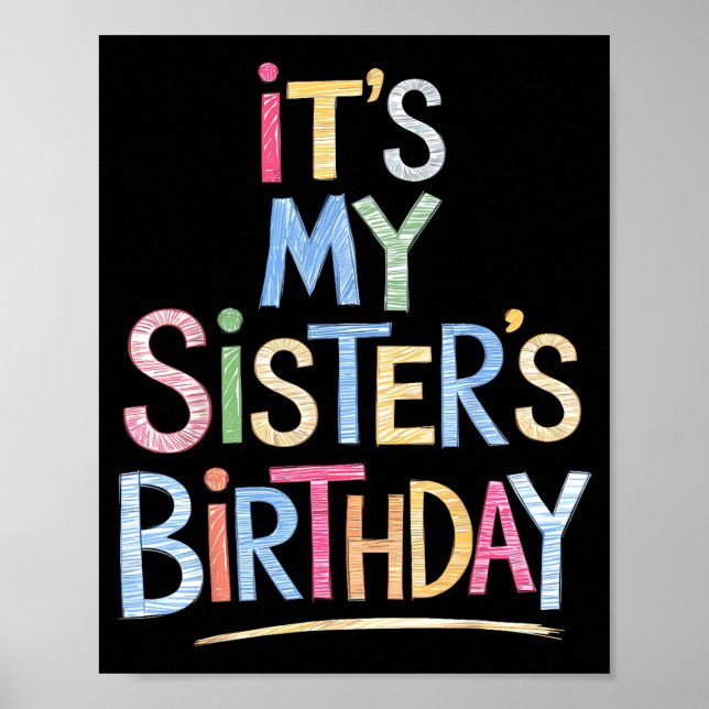 Poster Funny It's My Sister's Birthday Sketch Pencil Arti (Frente)