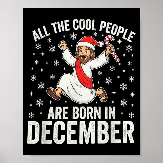 Poster Funny Jesus Born In December Christmas Birthday Hu (Frente)