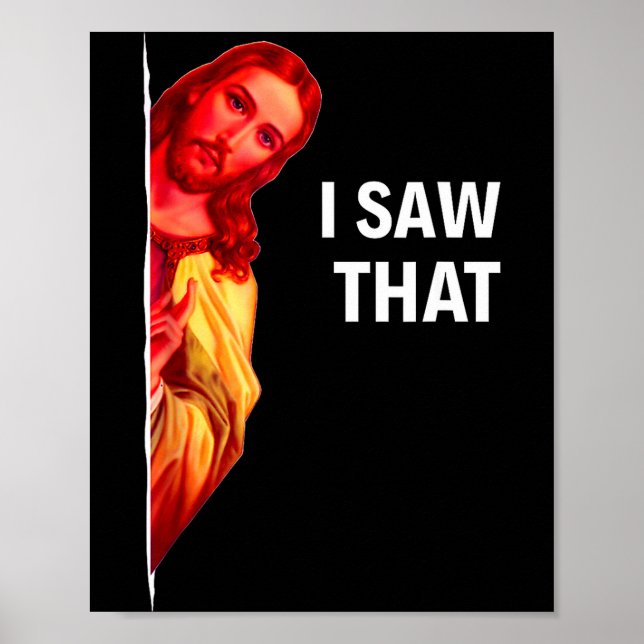 Poster Funny Jesus Meme I Saw That Christian Quote Joke G (Frente)