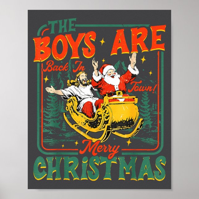 Poster Funny Jesus Santa The Boys Are Back In Town Merry  (Frente)