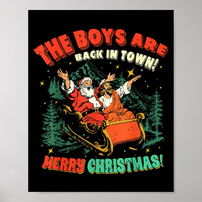 Poster Funny Jesus Santa The Boys Are Back In Town Merry  (Frente)