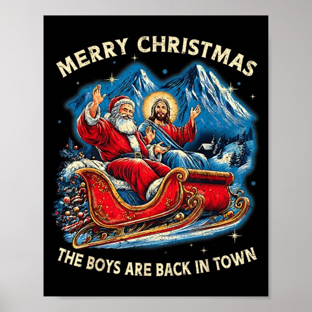 Poster Funny Jesus Santa The Boys Are Back In Town Merry  (Frente)