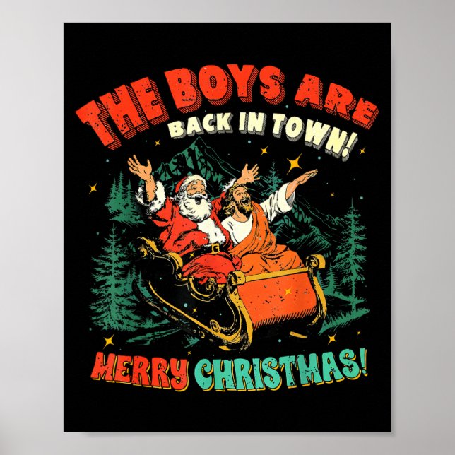 Poster Funny Jesus Santa The Boys Are Back In Town Merry  (Frente)