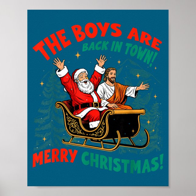 Poster Funny Jesus Santa The Boys Are Back In Town Merry  (Frente)