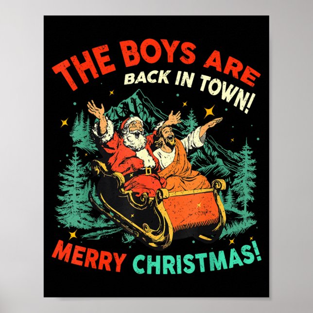 Poster Funny Jesus Santa The Boys Are Back In Town Merry  (Frente)