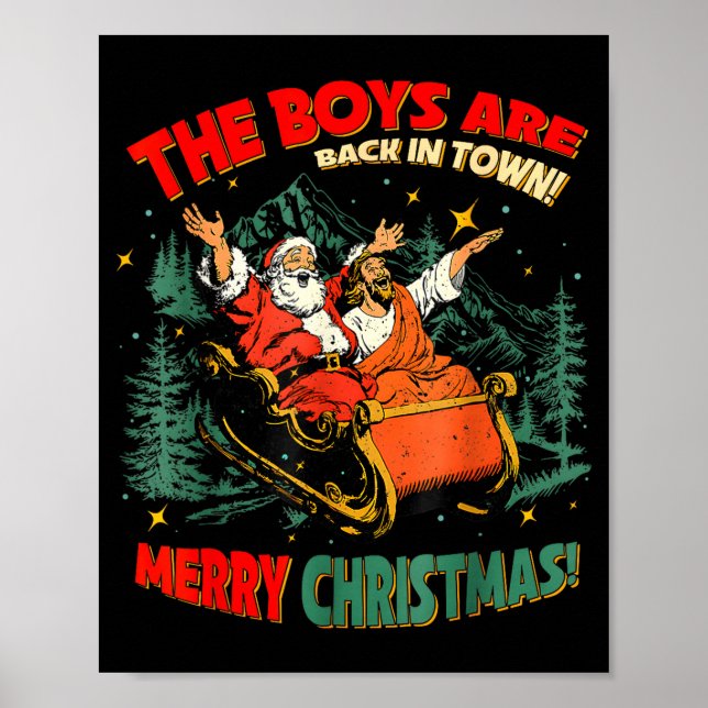 Poster Funny Jesus Santa The Boys Are Back In Town Merry  (Frente)