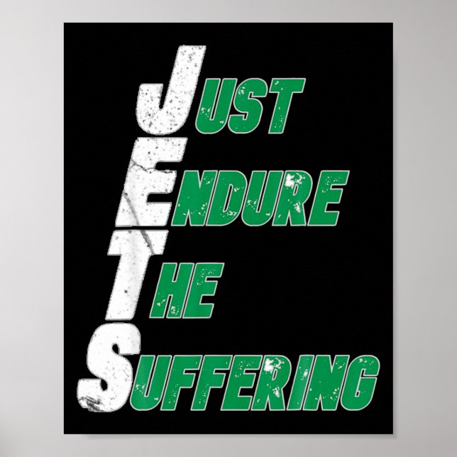 Poster Funny Jets Just Endure The Suffering Football  (Frente)