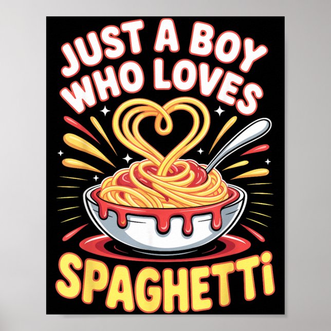 Poster Funny Just A Boy Who Loves Spaghetti  (Frente)