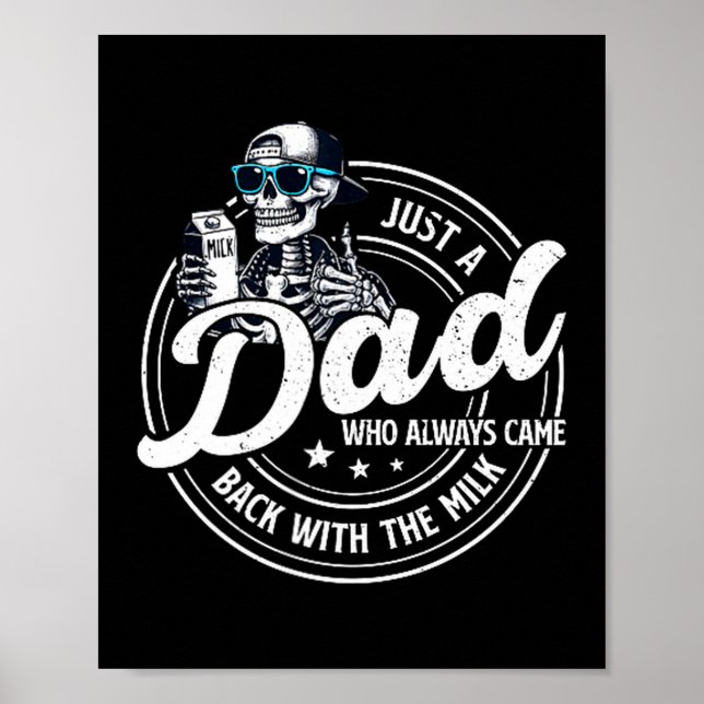 Poster Funny Just A Dad Who Always Came Back With The Mil (Frente)
