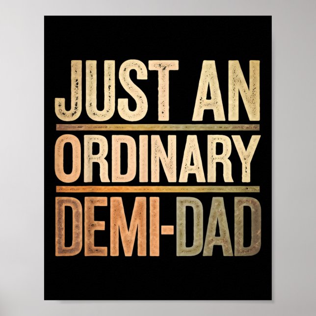 Poster Funny Just An Ordinary Demi Dad Daughter Father's  (Frente)