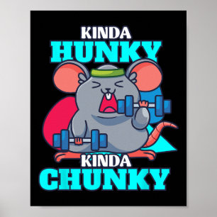 Poster Funny Kinda Chunky Kinda Hunky Bodybuilding Gym Po