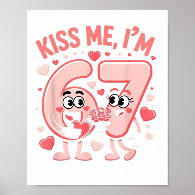 Poster Funny Kiss Me I'm 67 Cute Valentine's Day Couples  (Frente)
