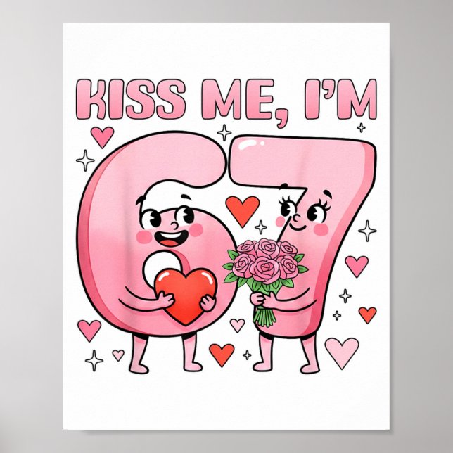Poster Funny Kiss Me I'm 67 Cute Valentine's Day Couples  (Frente)