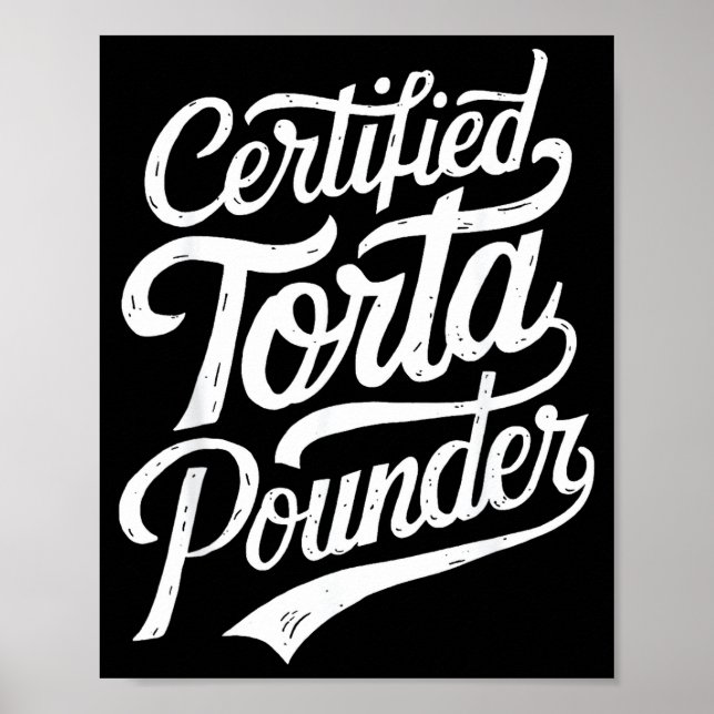 Poster Funny Latino Certified Torta Under Mexican Sarcast (Frente)