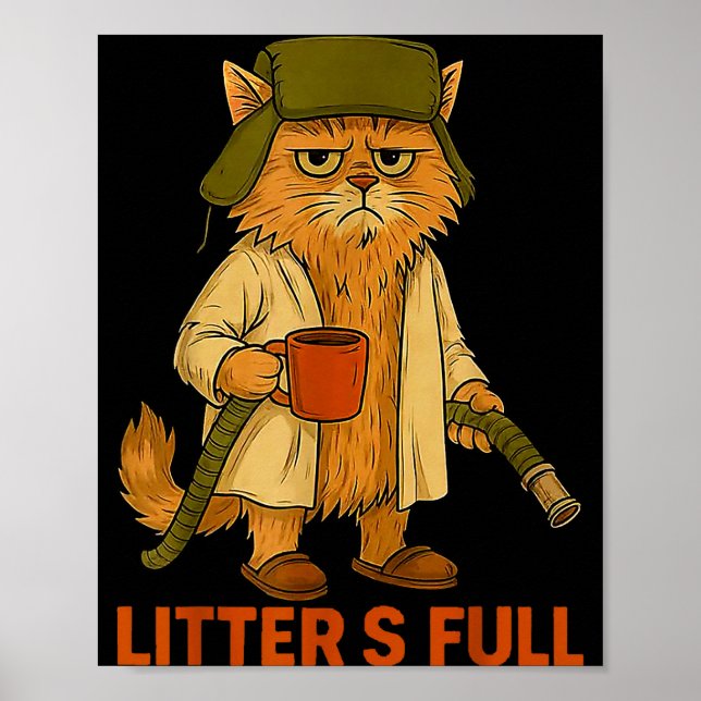 Poster Funny Litter’s Full Cat Parody Shirt Litter’s Full (Frente)