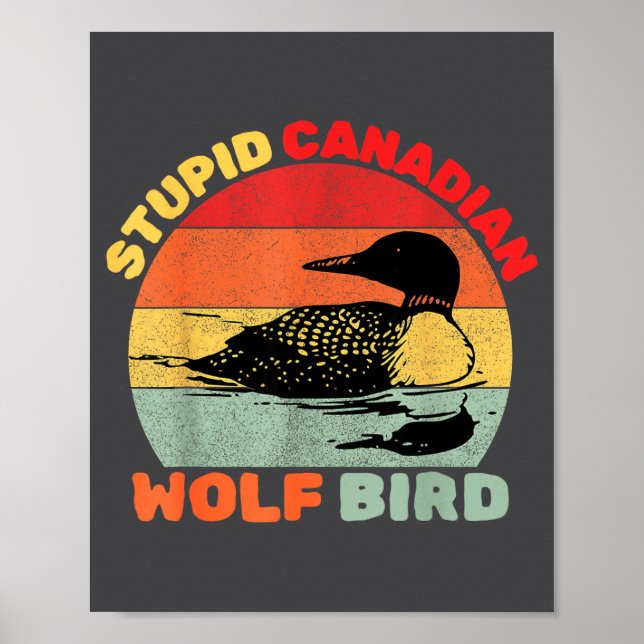 Poster Funny Loon Bird Humor Stud Canadian Wolf Bird  (Frente)