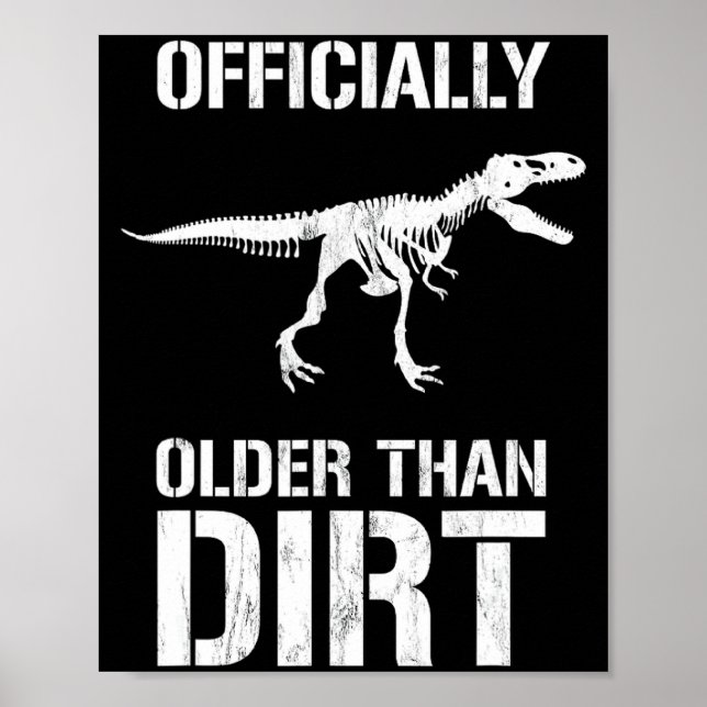 Poster Funny Ly Older Than Dirt Birthday Novelty  (Frente)