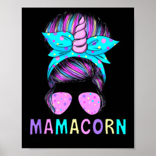 Poster Funny Mamacorn Unicorn Messy Bun Mãe Dia de as mãe