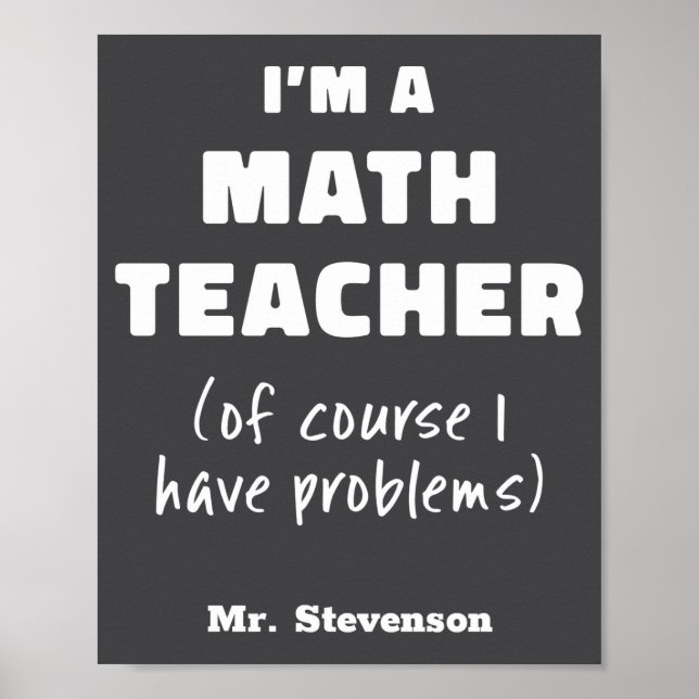 Poster Funny Math Teacher Humor Pun Quote D  (Frente)